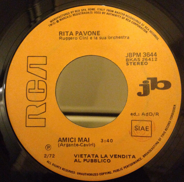 Rita Pavone, Nicola Di Bari – Amici Mai / I Giorni Dell'Arcobaleno (7", Italy - 1972)