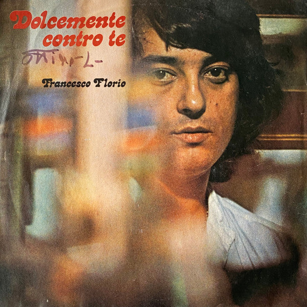 Francesco Florio – Dolcemente Contro Te (7", Italy - 1977)
