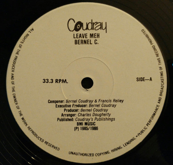 Bernel Coudray – Leave Meh! (12", Trinidad & Tobago - 1986)