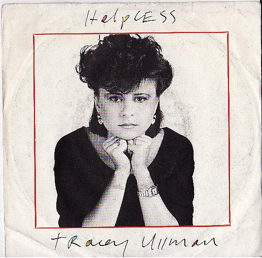 Tracey Ullman – Helpless (7", Europe - 1984)