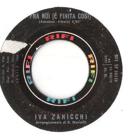 Iva Zanicchi – Fra Noi (7", Italy - 1966)