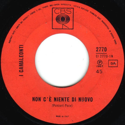 I Camaleonti – Non C'È Niente Di Nuovo (7", Italy - 1967)