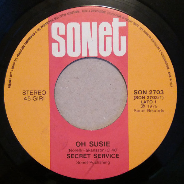 Secret Service – Oh Susie (7", Italy - 1979)
