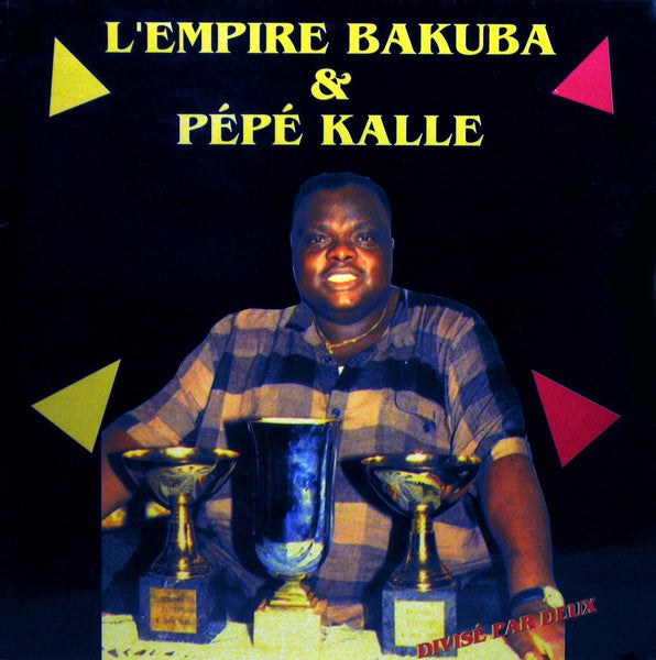 Empire Bakuba, Pépé Kallé – Divisé Par Deux  (LP, Album, France - 1992)
