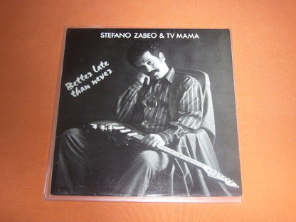 Stefano Zabeo & Tv Mama – Better Late Than Never (LP, Album, Italy - 1988)