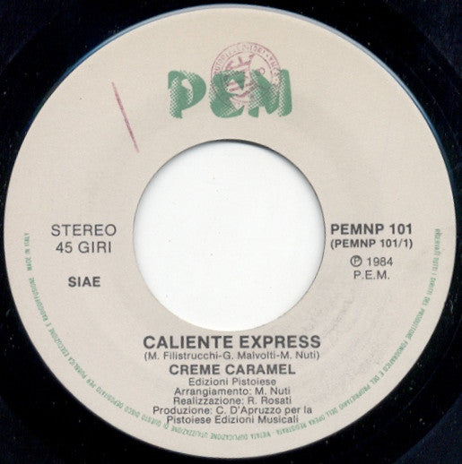 Creme Caramel (2) – Caliente Express (7", Italy - 1984)