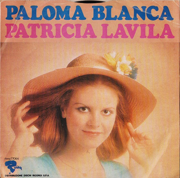 Patricia Lavila – Paloma Blanca  (7", Italy - 1975)