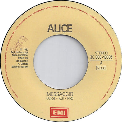 Alice (4) – Messaggio (7", Italy - 1982)