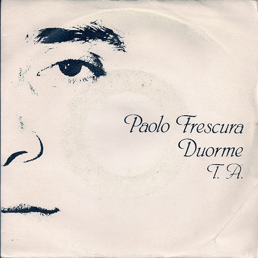Paolo Frescura – Duorme (7", Italy - 1979)