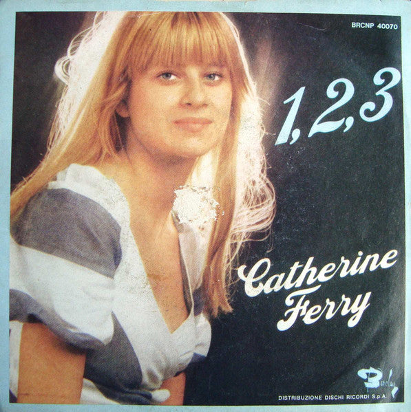 Catherine Ferry – 1, 2, 3 (7", Italy - 1976)
