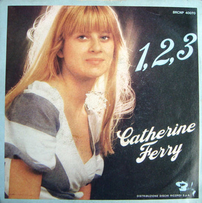 Catherine Ferry – 1, 2, 3 (7", Italy - 1976)