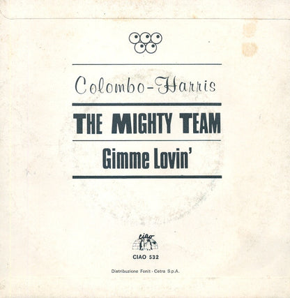 Roberto Colombo, Mark Harris – The Mighty Team (7", Italy - 1980)
