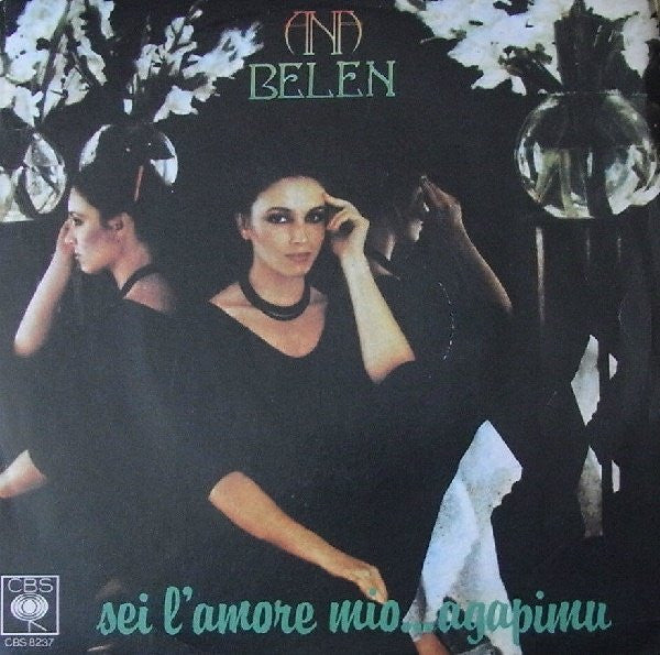 Ana Belén – Sei L'Amore Mio...Agapimu (7", Italy - 1979)