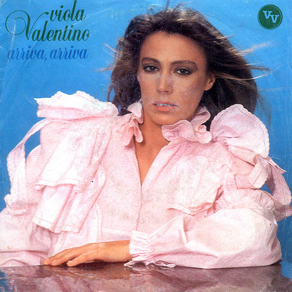 Viola Valentino – Arriva Arriva (7", Italy - 1983)