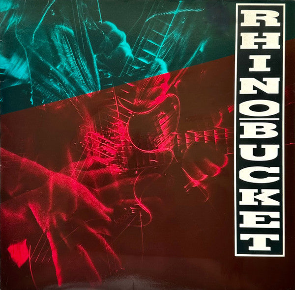 Rhino Bucket – Rhino Bucket (LP, Album, Europe - 1990)