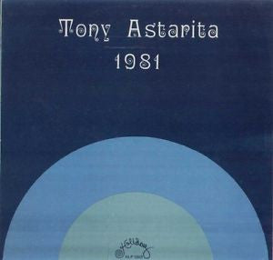 Tony Astarita – 1981 (LP, Album, Italy - 1981)