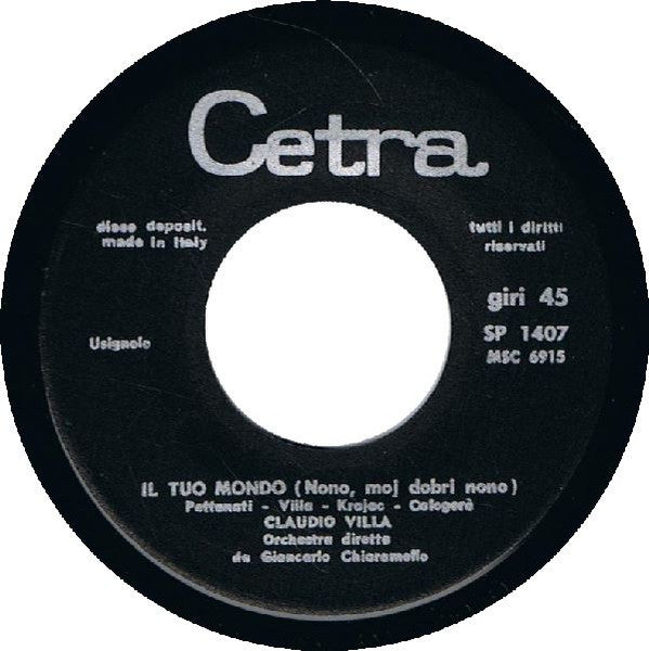 Claudio Villa – Il Tuo Mondo (Nono, Moj Dobri Nono) (7", Italy - 1969)