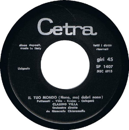 Claudio Villa – Il Tuo Mondo (Nono, Moj Dobri Nono) (7", Italy - 1969)