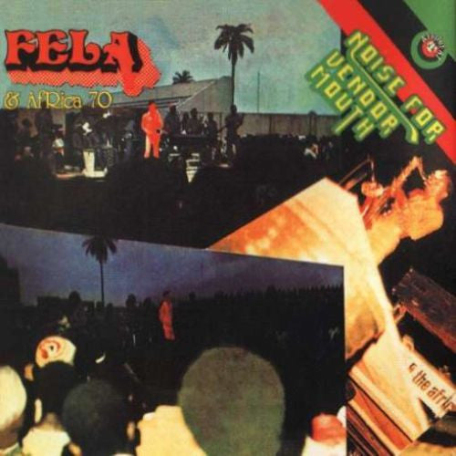 Fela Kuti, Africa 70 – Noise For Vendor Mouth (LP, Album, Nigeria - 1975)