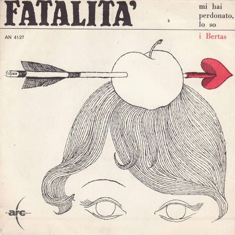 I Bertas – Fatalità (7", Italy - 1967)