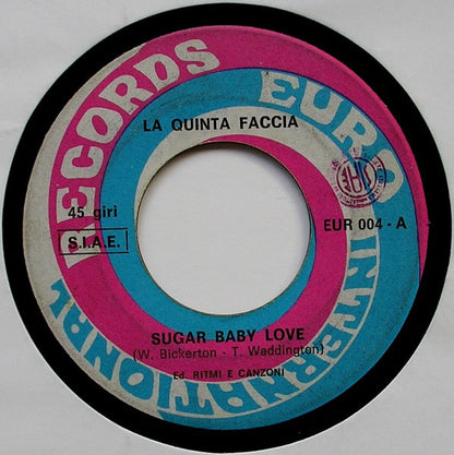 La Quinta Faccia – Sugar Baby Love (7", Italy - 1974)