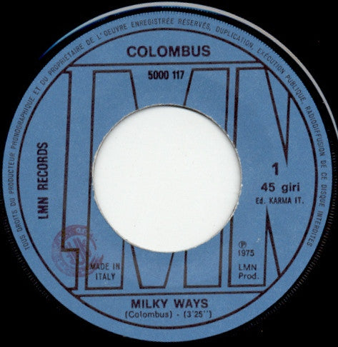 Colombus – Milky Ways / Sunshine (7", Italy - 1975)
