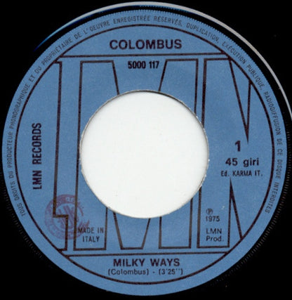 Colombus – Milky Ways / Sunshine (7", Italy - 1975)
