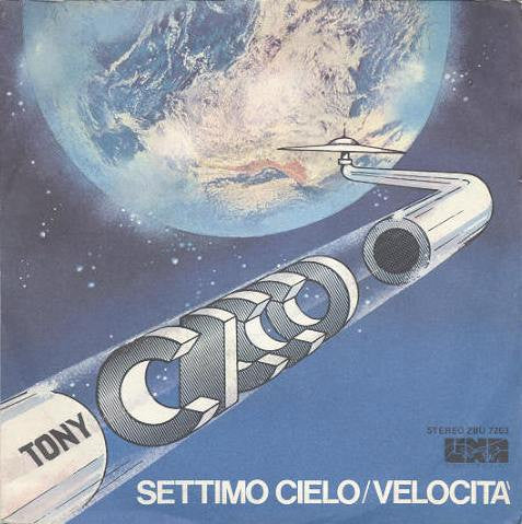 Tony Cicco – Settimo Cielo / Velocità (7", Italy - 1982)