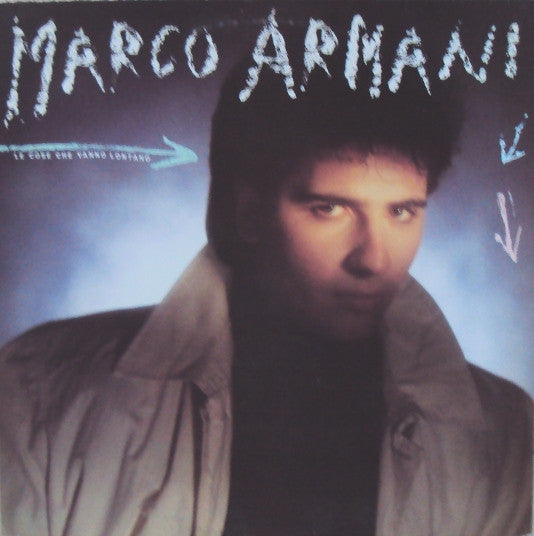 Marco Armani – Le Cose Che Vanno Lontano (LP, Album, Italy - 1985)
