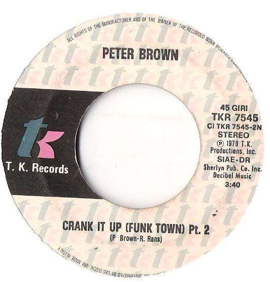 Peter Brown (2) – Crank It Up (7", Italy - 1979)