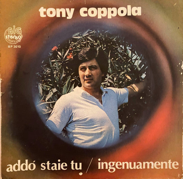 Tony Coppola (2) – Addo Staie Tu (7", Italy - 1981)