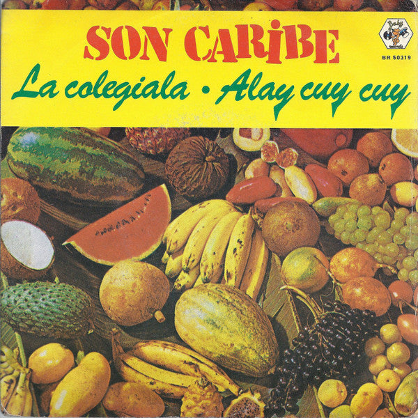 Son Caribe – La Colegiala / Alay Cuy Cuy (7", Italy - 1982)