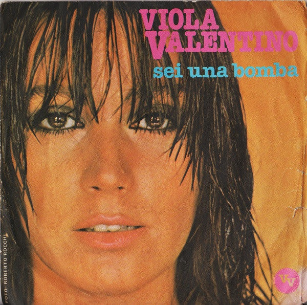 Viola Valentino – Sei Una Bomba (7", Italy - 1980)