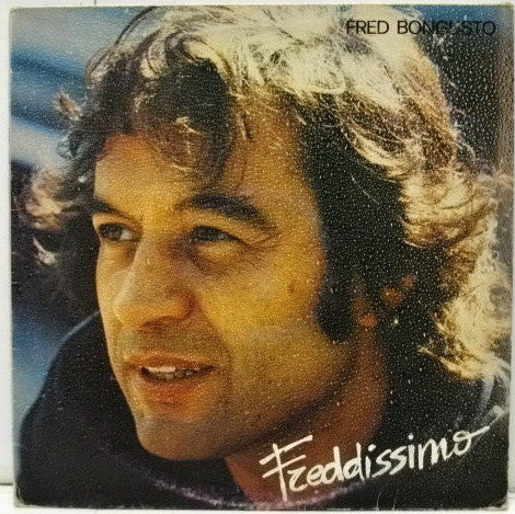 Fred Bongusto – Freddissimo (LP, Album, Italy - 1982)