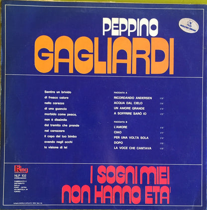 Peppino Gagliardi – I Sogni Miei Non Hanno Età (LP, Album, Italy - 1972)