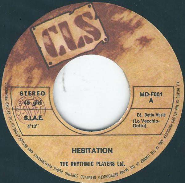 The Rhythmic Players Ltd – Hesitation (7", Italy - 1977)