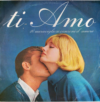 Various – Ti Amo - 16 Meravigliose Canzoni D'Amore (LP, Compilation, Italy - 1971)