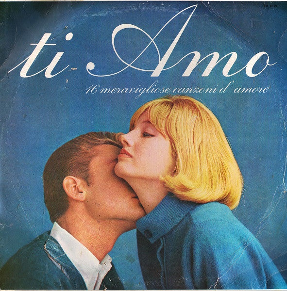 Various – Ti Amo - 16 Meravigliose Canzoni D'Amore (LP, Compilation, Italy - 1971)