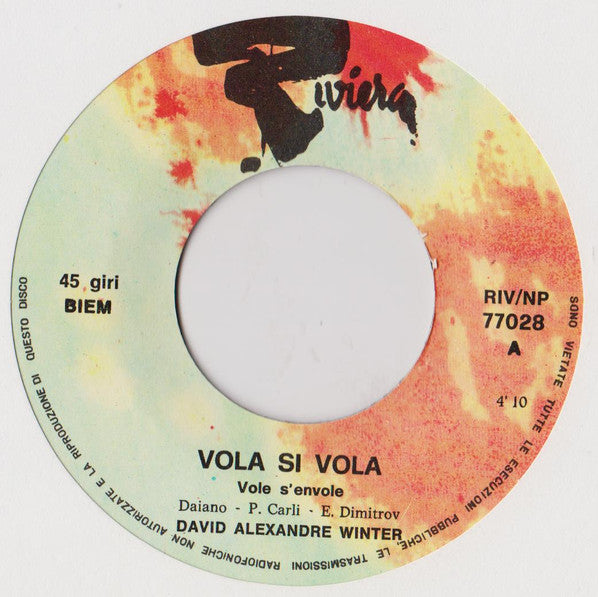David Alexandre Winter – Vola, Si Vola (7", Italy - 1969)