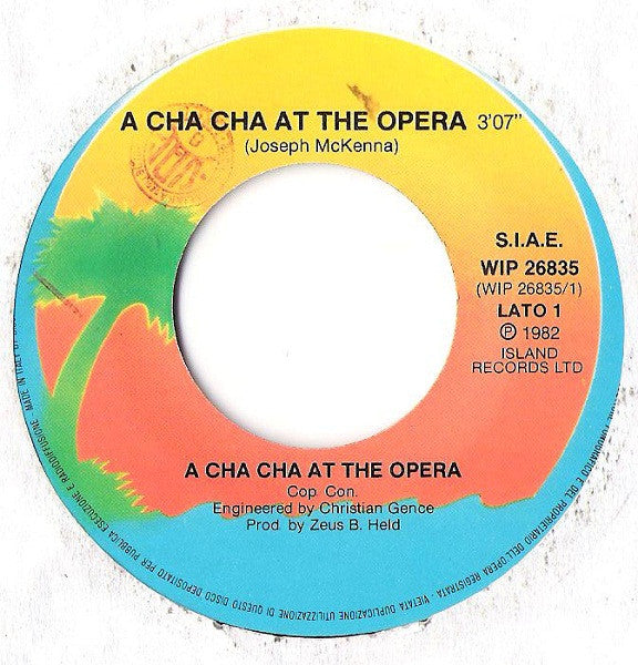 A Cha Cha At The Opera – A Cha Cha At The Opera (7", Italy - 1982)