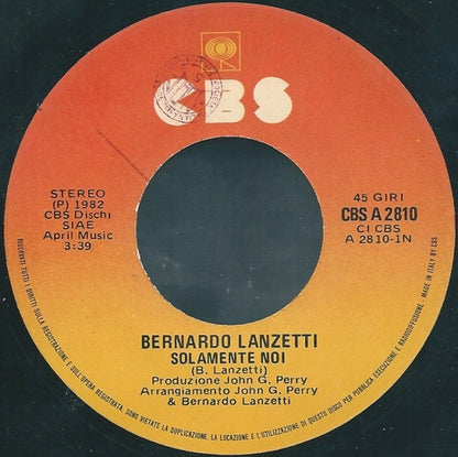 Bernardo Lanzetti – Solamente Noi  (7", Italy - 1982)