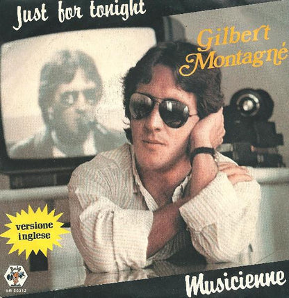 Gilbert Montagné – Just For Tonight / Musicienne (7", Italy - 1984)