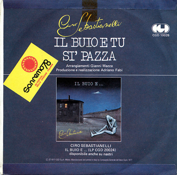 Ciro Sebastianelli – Il Buio E Tu / Si' Pazza (7", Reissue, Italy - 1978)
