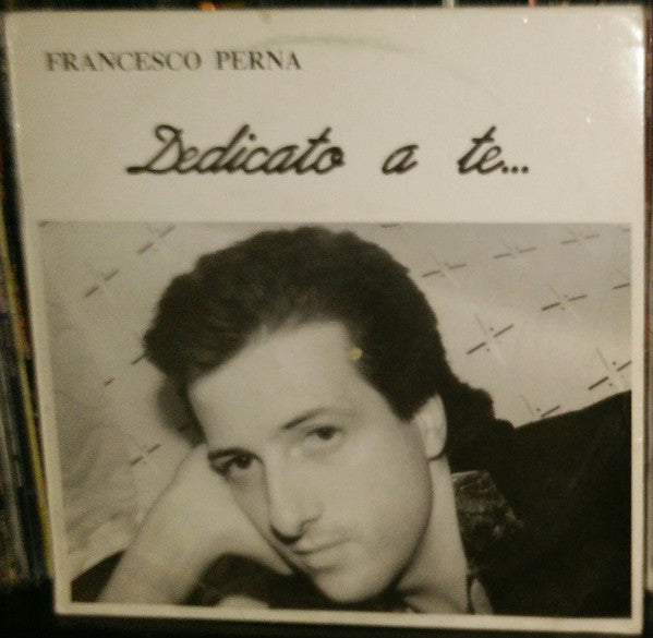 Francesco Perna – Dedicato A Te... (12", Italy - 1990)