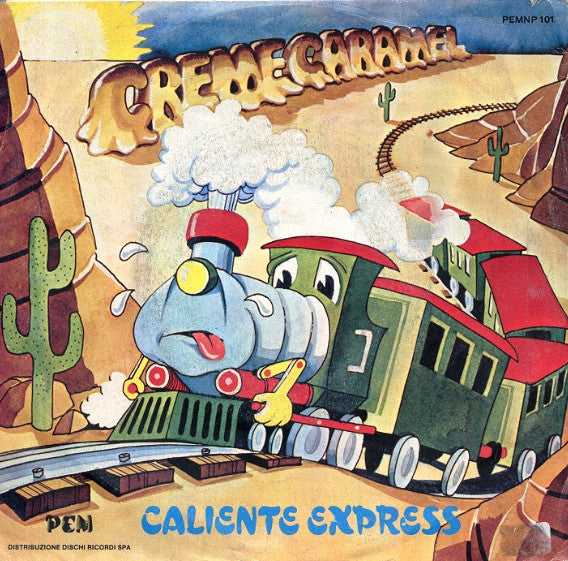 Creme Caramel (2) – Caliente Express (7", Italy - 1984)