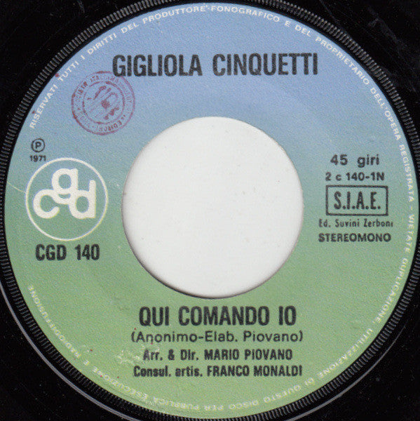 Gigliola Cinquetti – Qui Comando Io (7", Italy - 1971)