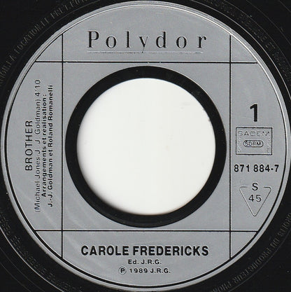 Carole Fredericks – Brother (7", France - 1989)