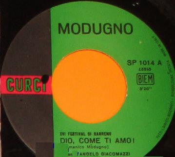 Domenico Modugno – Dio, Come Ti Amo / Io Di Più (7", Italy - 1966)