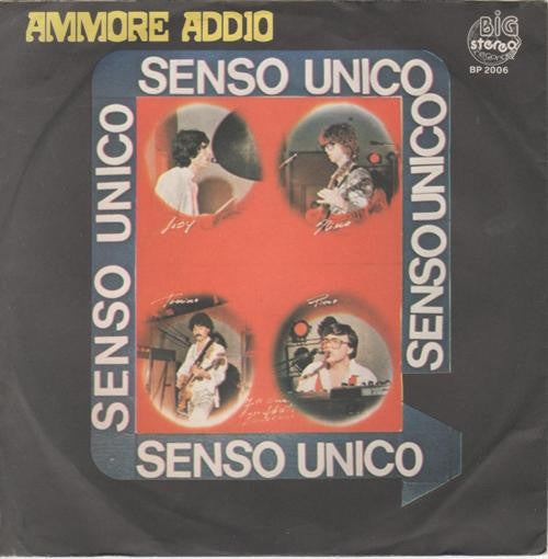 Senso Unico (2) – Ammore Addio (7", Italy - 1981)