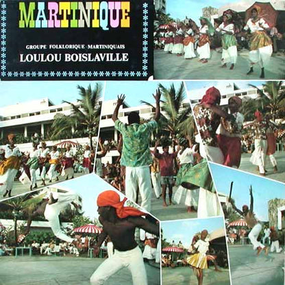Loulou Boislaville, Groupe Folklorique Martiniquais – Martinique (LP, Album, France)
